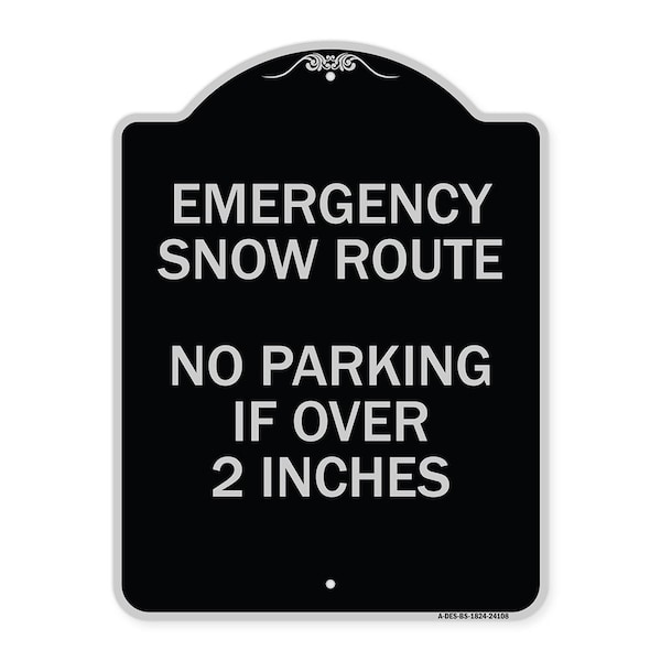 Emergency Snow Route No Parking Emergency Snow Route No Parking If Over 2 Inches, BS-1824-24108